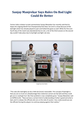 Sanjay Manjrekar Says Rules On Bad Light Could Be Better