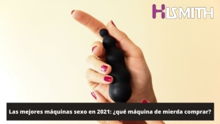 Las mejores máquinas sexo en 2021: ¿qué máquina de mierda comprar?