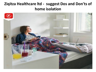 Ziqitza Healthcare ltd -  suggest Dos and Don'ts of home isolation