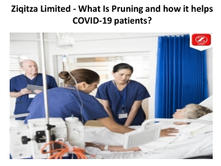Ziqitza Limited - What Is Pruning and how it helps COVID-19 patients