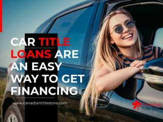 Why Car Title Loans Charlottetown is Beneficial to Borrowers?