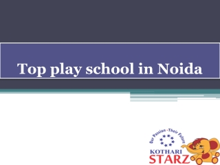 Top play school in Noida