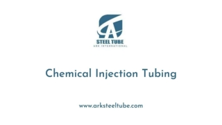 Chemical Injection Tubing - ARK Steel Tube