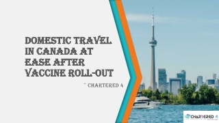 Domestic Travel in Canada At Ease After Vaccine Roll-out