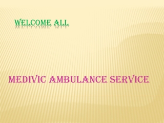 Fastest Ambulance Service in Madhubani and Sitamarhi by Medivic ambulance