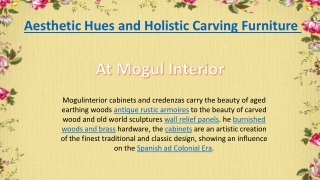 Aesthetic Hues and Holistic Carving Furniture