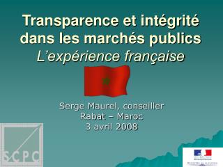 Transparence et intégrité dans les marchés publics L’expérience française