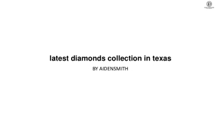 latest diamonds collection in texas