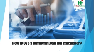 How to Use a Business Loan EMI Calculator?