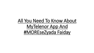 All You Need To Know About MyTelenor App And MOREseZyada Faiday