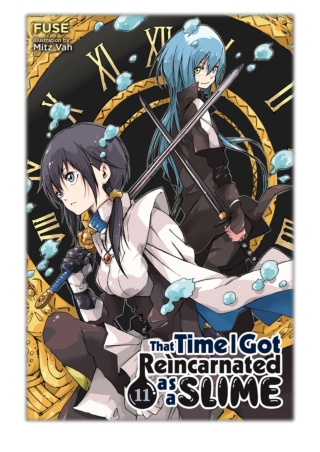 [PDF] Free Download That Time I Got Reincarnated as a Slime, Vol. 11 (light nove