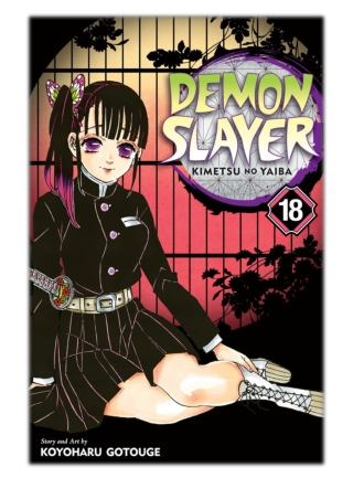 [PDF] Free Download Demon Slayer: Kimetsu no Yaiba, Vol. 18 By Koyoharu GOTOUGE
