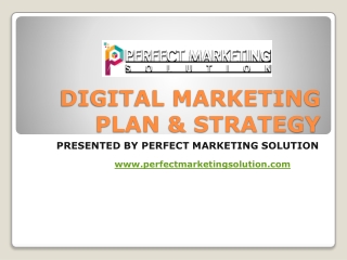 DIGITAL MARKETING PLAN & STRATEGY