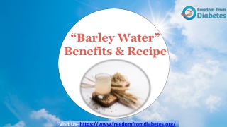 Top 12 Health Benefits of Barley Water | Recipe