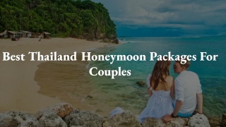 Best Thailand Honeymoon Packages For Couples