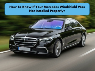 How To Know If Your Mercedes Windshield Was Not Installed Properly