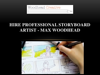 Hire Professional Storyboard Artist - Max Woodhead