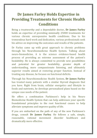 Dr James Farley Holds Expertise in Providing Treatments for Chronic Health Conditions