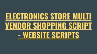 Electronics Store Multi Vendor Script - Scriptstore