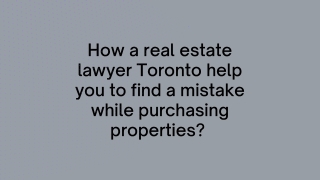 How could a real estate lawyer help you while buying the properties
