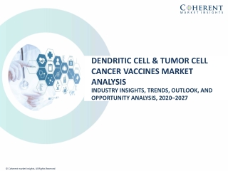 Dendritic Cell and Tumor Cell Cancer Vaccines Market Opportunity Analysis-2027