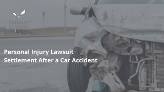 Personal Injury Lawsuit Settlement After a Car Accident - SMF-Law