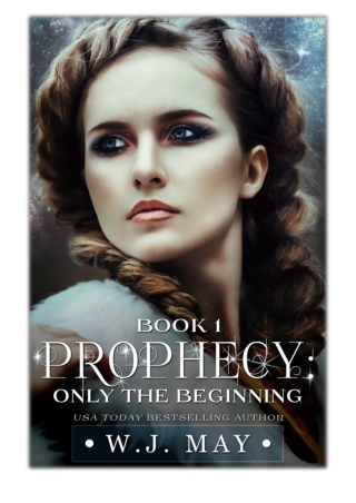[PDF] Free Download Only the Beginning By W.J. May