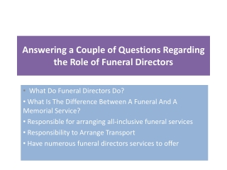 Answering a Couple of Questions Regarding the Role of Funeral Directors
