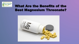 What Are the Benefits of the Best Magnesium Threonate