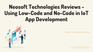 Neosoft Technologies Reviews - Using  Low-Code and No-Code in IoT App Development