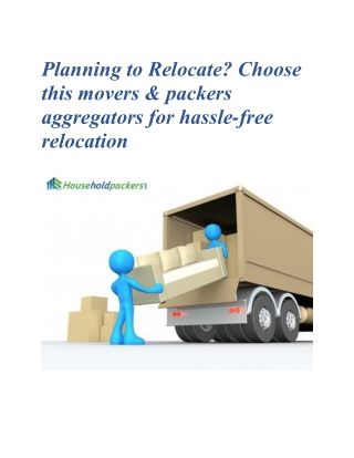 Choose this movers & packers aggregators for hassle-free relocation