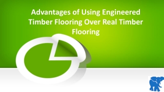 Advantages of Using Engineered Timber Flooring Over Real Timber Flooring