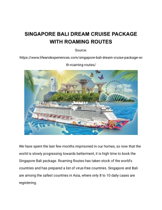 SINGAPORE BALI DREAM CRUISE PACKAGE WITH ROAMING ROUTES