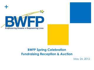 BWFP Spring Celebration Fundraising Reception & Auction
