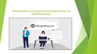 Why WordPress Is Economical Yet Ideal Solution For Small Businesses?