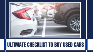 Ultimate Checklist To Buy Used Cars