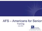 AFS Americans for Seniors Training July 2012