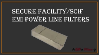 Secure Facility SCIF EMI Power Line Filters