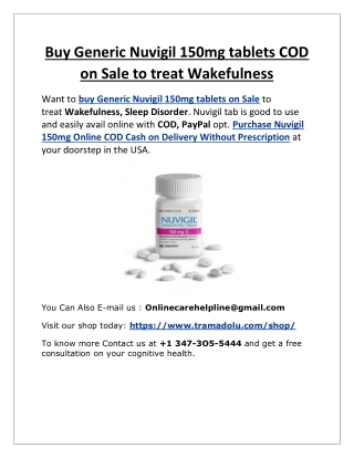 Buy Generic Nuvigil 150mg tablets COD on Sale to treat Wakefulness