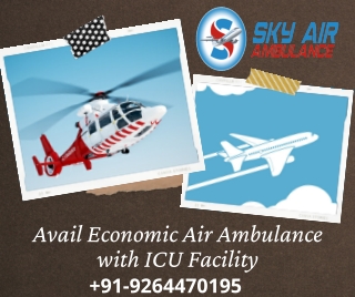 Get Your Patient Shifted with Sky Air Ambulance from Dibrugarh to Delhi