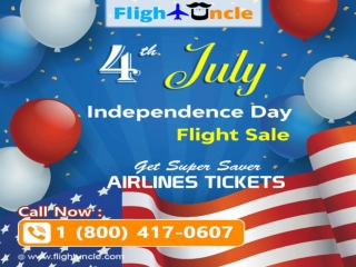 Independence Day Flights Sale | Cheap 4th July Flights | Save 50% on Calls