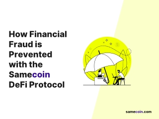 Financial fraud in the crypto market has to be prevented-Samecoin DeFi protocol