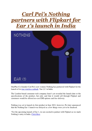 Carl Pei's Nothing partners with Flipkart for Ear 1's launch in India