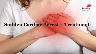 Sudden Cardiac Arrest – Treatment
