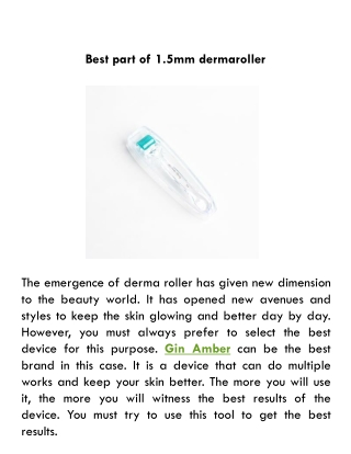 Best part of 1.5mm dermaroller