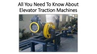 The Types Of Traction Elevators