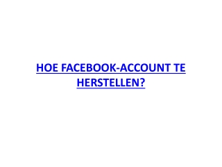 HOE FACEBOOK-ACCOUNT TE HERSTELLEN?