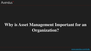 Why is Asset Management Important for an Organization