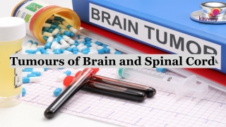Tumours of Brain and Spinal Cord