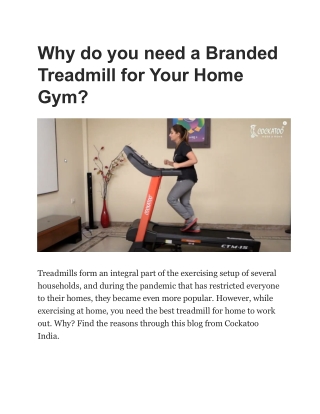 Why do you need a Branded Treadmill for Your Home Gym?